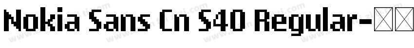 Nokia Sans Cn S40 Regular字体转换